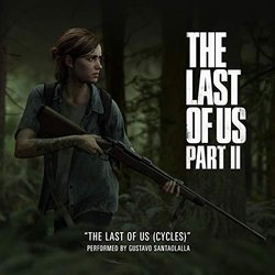 The Last of Us Part II: Last of Us Cycles Soundtrack (Gustavo Santaolalla) - CD cover