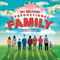 My Beloved Dysfunctional Family 声带 (Frdric Auger, Simon Eugene, Claude Pelouse, Frdric Vitani) - CD封面