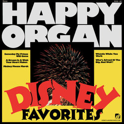 Happy Organ Disney Favorites Soundtrack (Various Artists, Bob Kames, Bill Kehr) - CD cover
