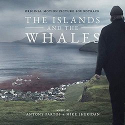 The Islands and the Whales Ścieżka dźwiękowa (Antony Partos, Mike Sheridan) - Okładka CD
