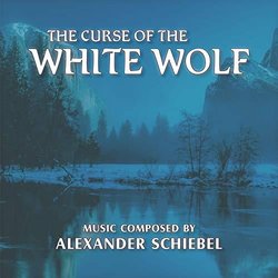 The Curse of the White Wolf Trilha sonora (Alexander Schiebel) - capa de CD