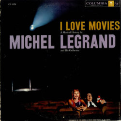I Love Movies - Michel Legrand サウンドトラック (Various Artists, Michel Legrand) - CDカバー