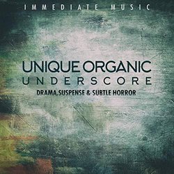 Unique Organic Underscores Colonna sonora (Immediate Music) - Copertina del CD