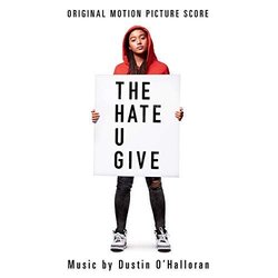 The Hate U Give Ścieżka dźwiękowa (Dustin OHalloran) - Okładka CD