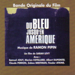 Du bleu jusqu'en Amérique Colonna sonora (Ramon Pipin as Alain Ranval) - Copertina del CD