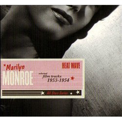 Marilyn Monroe ‎ Heat Wave - Selected Film Tracks 1953-1954 Soundtrack (Various Artists, Marilyn Monroe) - Cartula