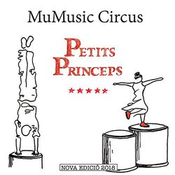 Petits Prnceps - Nova Edici 2018 Soundtrack (Mumusic Circus) - CD cover