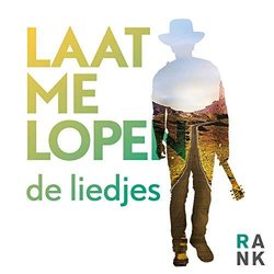Laat Me Lopen - De Liedjes Soundtrack (Caroline Almekinder, Hanne Jacobs, Tom Schraven) - CD-Cover