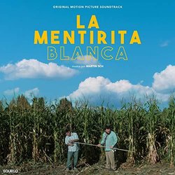 La Mentirita Blanca Ścieżka dźwiękowa (Martín Sch) - Okładka CD