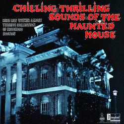 Chilling, Thrilling Sounds Of The Haunted House Ścieżka dźwiękowa (Various Artists) - Okładka CD