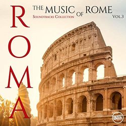 Roma - The Music of Rome Vol.3 サウンドトラック (Various Artists) - CDカバー