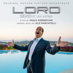 Loro - Silvio et les autres Colonna sonora (Lele Marchitelli) - Copertina del CD