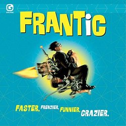 Frantic: Faster, Frenzier, Funnier, Crazier Soundtrack (Various Artists) - CD cover