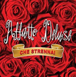 Affatto Deluse - Che Strenna! Trilha sonora (Various Artists) - capa de CD