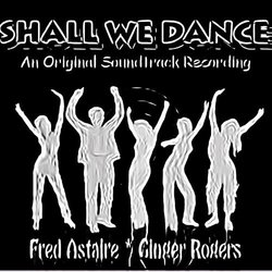 Shall We Dance サウンドトラック (Various Artists, Fred Astaire, Ginger Rogers	) - CDカバー