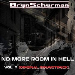 No More Room in Hell, Vol. 3 Trilha sonora (Bryn Schurman) - capa de CD