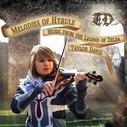 The Legend of Zelda: Melodies of Hyrule Ścieżka dźwiękowa (Taylor Davis) - Okładka CD