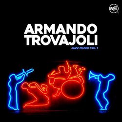 Armando Trovajoli Jazz Music, Vol. 1 Ścieżka dźwiękowa (Armando Trovajoli) - Okładka CD