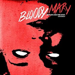 Bloody Mary And the Devil Makes Three Mixtape Soundtrack (Netherworld ) - CD cover