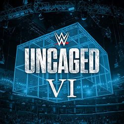 WWE: Uncaged VI Colonna sonora (WWE & Jim Johnston) - Copertina del CD