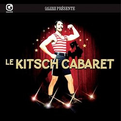 Le Kitsch Cabaret 声带 (Gilles Douieb	, Jacques Lon Mercier) - CD封面