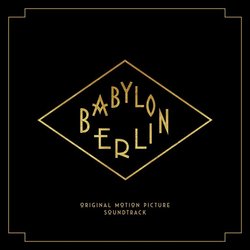 Babylon Berlin Ścieżka dźwiękowa (Johnny Klimek, Tom Tykwer) - Okładka CD