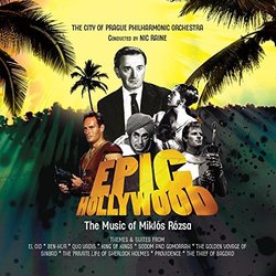 Epic Hollywood: The Music of Miklos Rozsa Trilha sonora (Various Artists, Mikls Rzsa) - capa de CD
