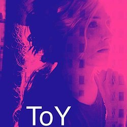 Toy Colonna sonora (Brady Cohan	, Ross Garren	, Sean McCann) - Copertina del CD