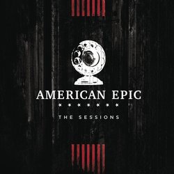 The American Epic Sessions サウンドトラック (Various Artists) - CDカバー