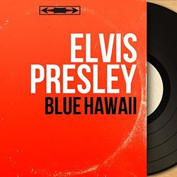 Blue Hawaii Soundtrack (Various Artists, Elvis Presley) - CD-Cover