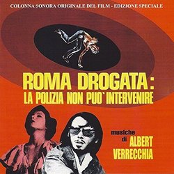 Roma drogata: La polizia non pu intervenire Trilha sonora (Albert Verrecchia) - capa de CD
