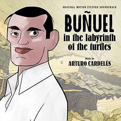 Buuel in the Labyrinth of the Turtles Trilha sonora (Arturo Cardelús) - capa de CD
