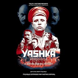 Yashka, Le Bataillon De La Mort Soundtrack (Thomas Cappeau) - CD-Cover