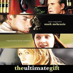 The Ultimate Gift Soundtrack (Mark Mckenzie) - CD cover