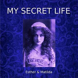 My Secret Life: Esther & Matilda Soundtrack (Dominic Crawford Collins) - CD cover