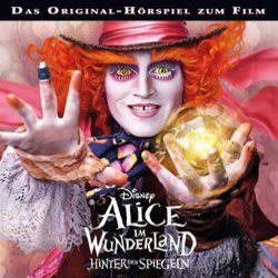 Alice im Wunderland: Hinter den Spiegeln サウンドトラック (Various Artists) - CDカバー