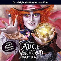 Alice im Wunderland: Hinter den Spiegeln Colonna sonora (Various Artists) - Copertina del CD