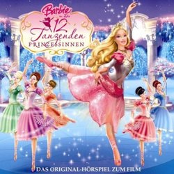 Barbie: Die 12 tanzenden Prinzessinnen Soundtrack (Various Artists) - CD cover