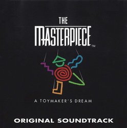The Masterpiece: A Toymaker's Dream Soundtrack (Michael Demus) - CD cover