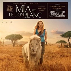 Mia et le lion blanc Soundtrack (Armand Amar) - CD cover
