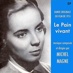 Le Pain vivant Bande Originale (Michel Magne) - Pochettes de CD