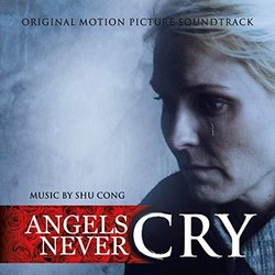 Angels Never Cry Trilha sonora (Shu Cong) - capa de CD