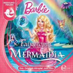 Barbie Fairytopia: Mermaidia Soundtrack (Various Artists) - CD cover