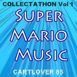Collectathon, Vol. I: Super Mario Music Ścieżka dźwiękowa (Cartlover 85) - Okładka CD