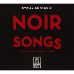 Noir Songs Soundtrack (Pivio & Aldo De Scalzi, Antonio Manetti, Marco Manetti) - CD cover