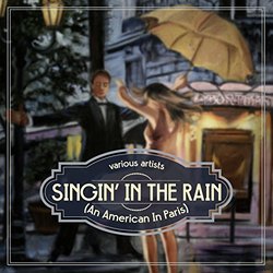 Singin' in the Rain / An American in Paris Trilha sonora (Various Artists, Nacio Herb Brown, Arthur Freed, George Gershwin, Ira Gershwin) - capa de CD
