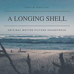 A Longing Shell Colonna sonora (Justin DaSilva) - Copertina del CD