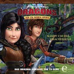 Dragons - Auf zu neuen Ufern Folge 32: Kampf um das Drachenauge Soundtrack (Various Artists) - CD cover