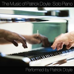 The Music Of Patrick Doyle: Solo Piano Soundtrack (Patrick Doyle) - CD cover