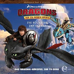 Dragons - Auf zu neuen Ufern Folge 31: Der Loki-Tag / Die Rckkehr des Skrills Soundtrack (Various Artists) - CD cover